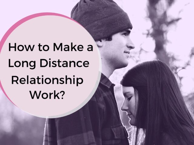https://devspiritualtherapy.com/wp-content/uploads/2023/03/How-to-Make-a-Long-Distance-Relationship-Work-640x480.jpg